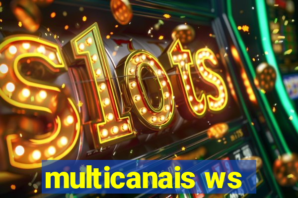 multicanais ws